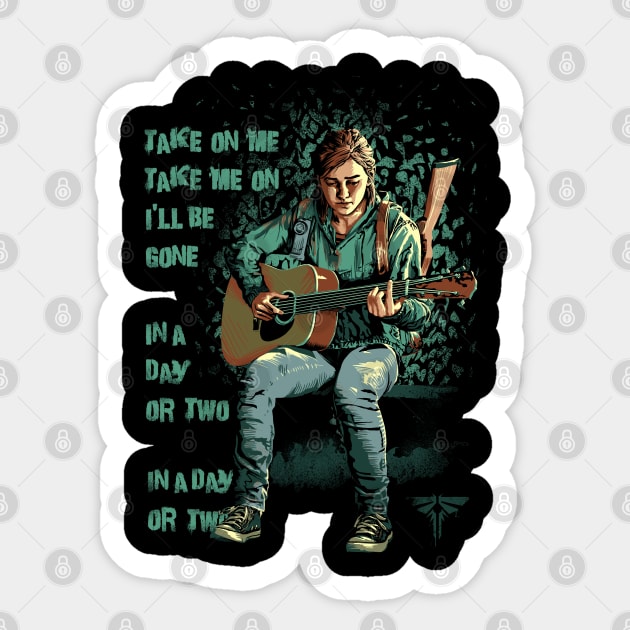 THE LAST OF US Part II Ellie Take On Me, I'll be Gone Sticker by Lima's